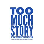 toomuchstory